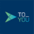 TO YOU
