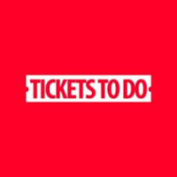 Tickets to do